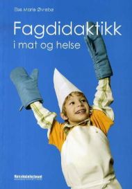 Fagdidaktikk i mat og helse