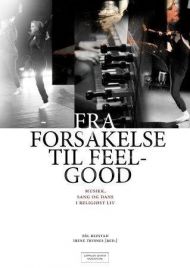 Fra forsakelse til feelgood