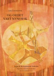 Og ordet vart nynorsk