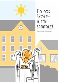 Tid for skole-hjem-samtale!