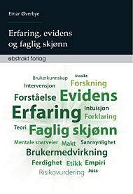 Erfaring, evidens og faglig skjønn