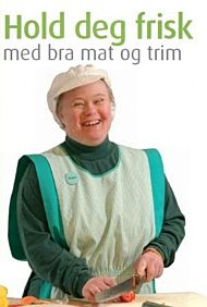 Hold deg frisk med bra mat og trim