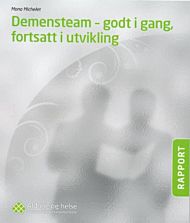 Demensteam - godt i gang, fortsatt i utvikling