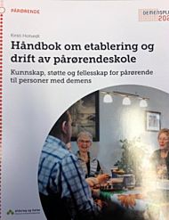 Håndbok om etablering og drift av pårørendeskole