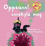 Oppsann! unnskyld meg