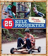 25 kule prosjekter for pappaer og barn