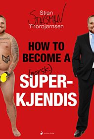 How to become a norsk superkjendis