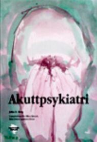 Akuttpsykiatri for leger og sykepleiere