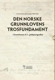 Den norske Grunnlovens trosfundament