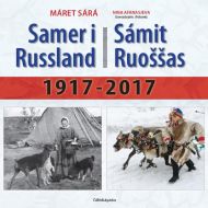 Samer i Russland = Sámit Ruossas : 1971-2017