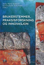 Brukerstemmer, praksisforskning og innovasjon