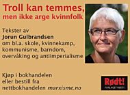 Troll kan temmes, men ikke arge kvinnfolk