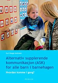 Alternativ supplerende kommunikasjon (ASK) for alle barn i barnehagen