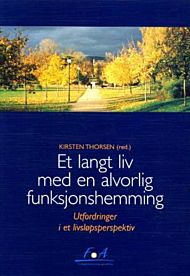 Et langt liv med en alvorlig funksjonshemming