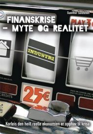 Finansmarknadskrise - myte og realitet