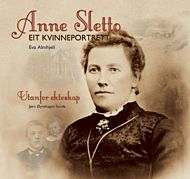 Anne Sletto - eit kvinneportrett