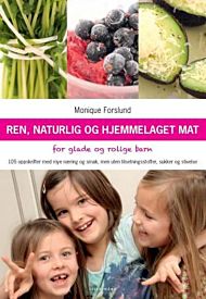 Ren, naturlig og hjemmelaget mat