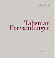 Talisman ; Forvandlinger