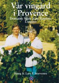 Vår vingård i Provence