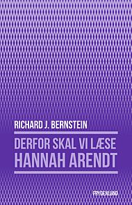 Derfor skal vi lese Hannah Arendt