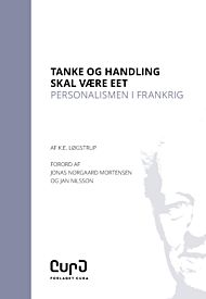 Tanke og handling skal være eet