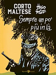 Corto Maltese. Sempre un po' piu in la