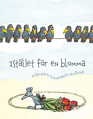 Istället för en blomma