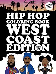 Hip Hop Coloring Book West Coast Edition