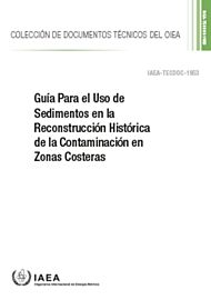 Guia Para el Uso de Sedimentos en la Reconstruccion Historica de la Contaminacion en Zonas Costeras