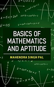 Basics of Mathematics and Aptitude