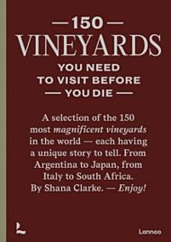 150 Vineyards You Need to Visit Before You Die