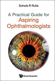 Practical Guide For Aspiring Ophthalmologists, A