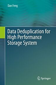 Data Deduplication for High Performance Storage System