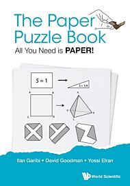 Paper Puzzle Book, The: All You Need Is Paper!