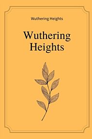 Wuthering Heights by Emily Bronte