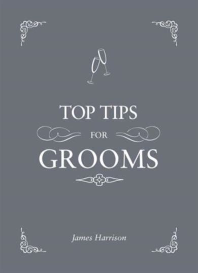 Top Tips for Grooms