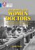 The World¿s First Women Doctors: Elizabeth Blackwell and Elizabeth Garrett Anderson