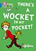 There's a Wocket in my Pocket