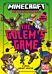 MINECRAFT: The Golem¿s Game