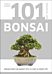 101 Essential Tips Bonsai