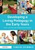 Developing a Loving Pedagogy in the Early Years