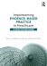 Implementing Evidence-Based Practice in Healthcare