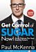 Get Control of Sugar Now!