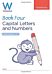 WriteWell 4: Capital Letters and Numbers, Year 1, Ages 5-6