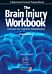 The Brain Injury Workbook