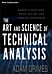 The Art and Science of Technical Analysis