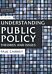 Understanding Public Policy