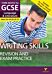 English Language and Literature Writing Skills Revision and Exam Practice: York Notes for GCSE every