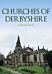 Churches of Derbyshire