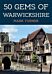 50 Gems of Warwickshire